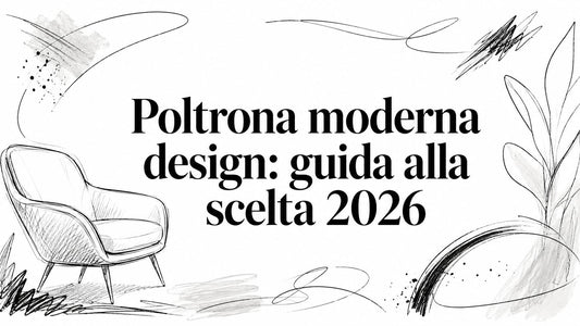 Poltrona moderna design: guida alla scelta 2026 - Griseo Interior