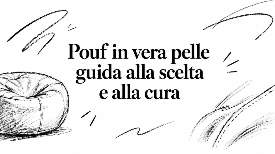 Pouf in vera pelle guida alla scelta e alla cura - Griseo Interior